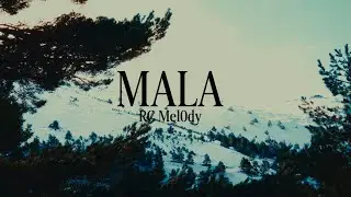 MALA - RC.MEL0DY  (VIDEO OFICIAL)