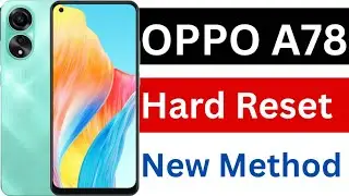০ppo a78 hard reset / oppo a78 5g hard reset / oppo a7৪ hard reset touch notworking