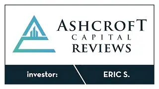 Ashcroft Capital Reviews | Eric S.