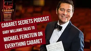 Cabaret star Michael Feinstein tells his cabaret secrets