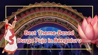 Bangalore's Top 10 Durga Puja Theme Pandal in 2024 | Oikotan Hebbal, BARSHA, Jayamahal Durga Puja