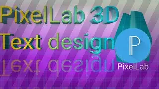 3D text design on PixelLab App | 3D টেক্সট কিভাবে তৈরি করপারবে। Network of Device 