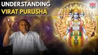Understanding Virat Purusha (SB Verse 2.1.20 - 2.1.28)