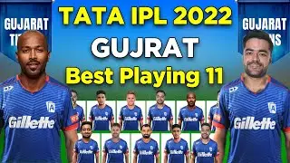 TATA IPL 2022 | Gujrat Titans Playing 11 | Gujrat Best Playing 11 2022