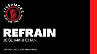 🎵 Refrain &ndash; Jose Mari Chan (Karaoke Version)