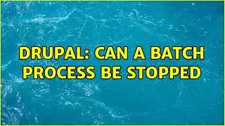 Drupal: Can a batch process be stopped
