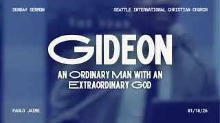 Gideon: An Ordinary Man With An Extraordinary God | Paulo Jaime
