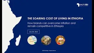 Webinar: The Soaring Cost Of Living In Ethiopia- The Ethiopian Inflation Scenario [Pt 3]