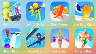 Giant Rush,Join Stricke,Dino Runner,Join Blob Clash,Stack Rider,Roof Rails,Nail Woman,Muscle Rush