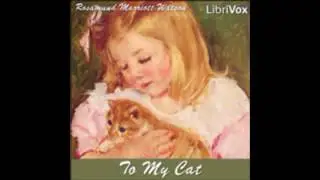 1  To My Cat   Read by ACC To My Cat