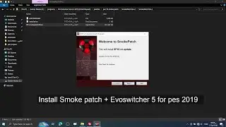 pes 2019 Smoke Patch and EvoSwitcher