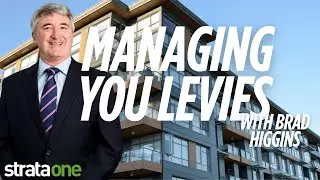 Managing Your Strata Levies | With Brad Higgins