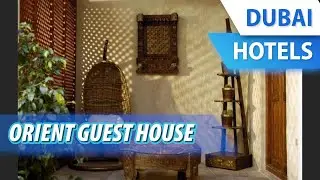Orient Guest House  | Revisi&oacute;n hotel en Dubai, EAU