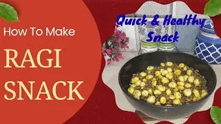 सर्दियों में स्पेशल रागी का आसान और स्वादिष्ट नाश्ता | How to make Super tasty 😋 Finger Millet Snack