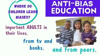 Teaching Anti-Bias Early Education