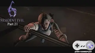 Resident Evil 6 Part 21 (China) | PC | Ayo Main | Gameplay
