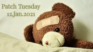 Patch Tuesday for January 12, 2021