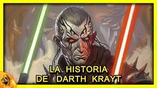 🔥 La historia de DARTH KRAYT: Factor curativo infinito | Star Wars Leyendas