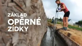 Stavíme základy opěrné zdi | #147 Stavba domu svépomocí