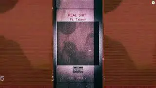 REAL SH!T Ft. Takeoff