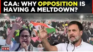 WATCH: Opposition Slams Decision After Centre Notifies CAA Rules Ahead Of 2024 Polls | Top News