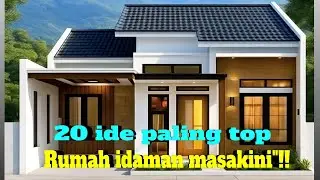 20 ide paling top, Rumah idaman masakini