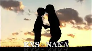 RXS - Nana (Prod.by- LSB)