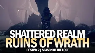 New Shattered Realm: Ruins of Wrath Gameplay (Week 3) - Seasonal Activity [Destiny 2]