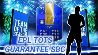 PREMIER LEAGUE TOTS GUARANTEE SBC!!!