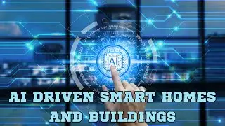 Revolutionise Your Living Space with AI-DRIVEN SMART HOMES.
