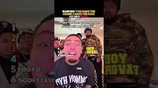 Ranking I make the face you make the sound
