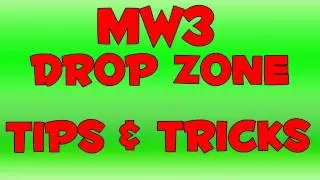 MW3: Drop Zone Tips & Class Setup (Modern Warfare 3)