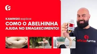 Abelhinha: Como ajuda no emagrecimento | Kaminski Explica