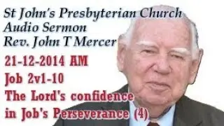 21-12-2014 Rev. John Mercer  MORNING SERMON, St John's Annerley Presbyterian Church