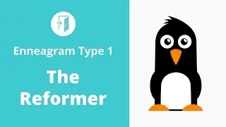 Enneagram Type 1 - The Reformer