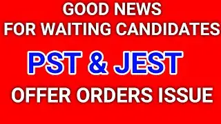 Good News For waiting PST JEST Candidates  Offer Orders Issue #hst #jobs  #teacher #jest #waiting