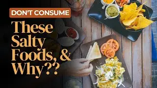 Don't Eat These 10 High Sodium Food | Hypertension | Cardiovascular Diseases