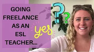Business Mindset you NEED when going FREELANCE as an ESL teacher!