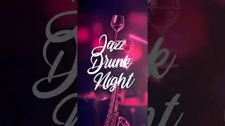 🍷 Jazz Drunk Night: Ruby Haze - Psychedelic Red Wine Vibes | Chill & Relax | #music