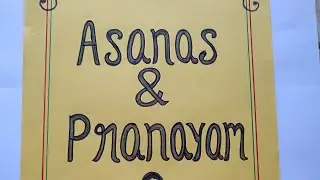 1.4.11 Practical Asanas & Prayanam/ Optional paper/ Yoga Education/ b.ed 4th semester practicum