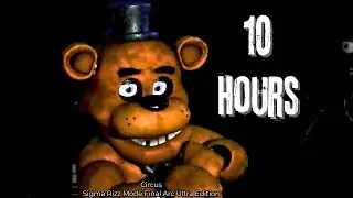 Circus (Sigma Rizz Mode Final Arc Ultra Edition) 10 Hours
