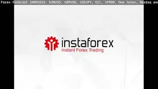 Forex forecast 24092025: EURUSD, GBPUSD, USDJPY, Oil, SP500, Dow Jones, Nasdaq and Bitcoin