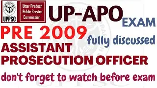 UP APO PRE 2009 - UP PSC - ASSISTANT PROSECUTION OFFICER - PRE PAPER & ANSWER KEY- Fully Discussed