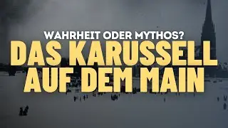 Das omin&ouml;se Karusell auf dem Main - Wahrheit oder Mythos?