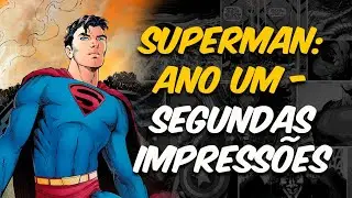SUPERMAN ANO UM: SEGUNDAS IMPRESS&Otilde;ES