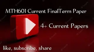 MTH601 Current Final Term Papers| MTH601 Current Papers | Final Term spring 2022 | Vu current Stock