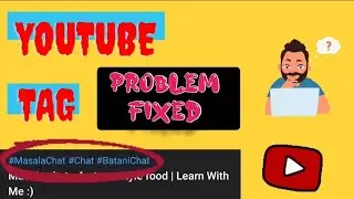 Youtube tags not showing ? | Problem solved | How to add youtube tags | Taste our Talents❤️