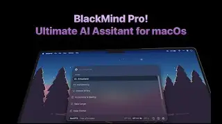 BlackMind Pro | Используйте ChatGPT на macOS, как никогда раньше