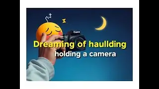 Dream meaning of holding a camera