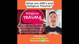 What are Adverse Religious Experiences and Religious Trauma?